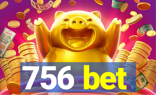 756 bet